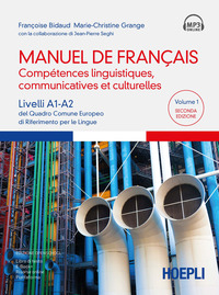 MANUEL DE FRANCAIS - COMPETENCES LINGUISTIQUES COMMUNICATIVES ET CULTURELLES - LIVELLI A1-A2