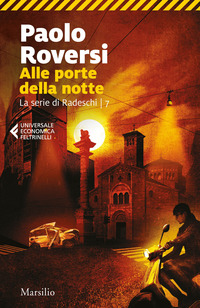 ALLE PORTE DELLA NOTTE - LA SERIE DI RADESCHI 7