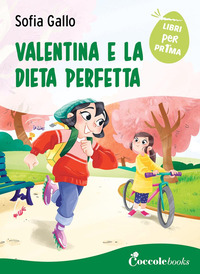 VALENTINA E LA DIETA PERFETTA