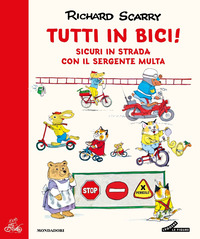 TUTTI IN BICI ! - SICURI IN STRADA CON IL SERGENTE MULTA