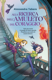 ALLA RICERCA DELL\'AMULETO DEL CORAGGIO