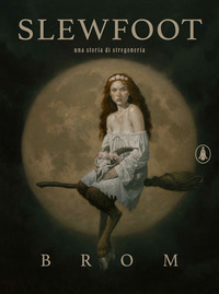 SLEWFOOT - UNA STORIA DI STREGONERIA