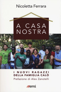 A CASA NOSTRA - I NUOVI RAGAZZI DELLA FAMIGLIA CALO\'