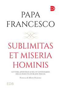 SUBLIMITAS ET MISERIA HOMINIS
