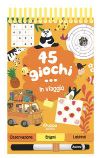 45 GIOCHI IN VIAGGIO - A SPIRALE CON PENNARELLO CANCELLABILE
