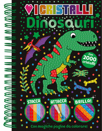DINOSAURI - AMO I CRISTALLI A SPIRALE CON 2000 CRISTALLI ADESIVI