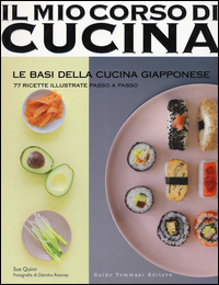 BASI DELLA CUCINA GIAPPONESE - 77 RICETTE ILLUSTRATE PASSO A PASSO