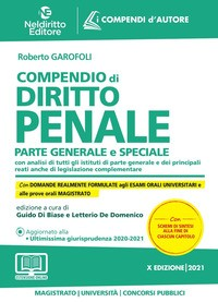 COMPENDIO DI DIRITTO PENALE PARTE GENERALE E SPECIALE di GARFOLI ROBERTO