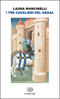 TRE CAVALIERI DEL GRAAL