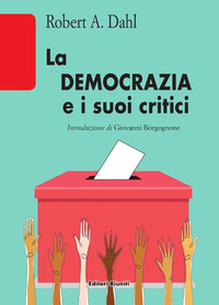 DEMOCRAZIA E I SUOI CRITICI