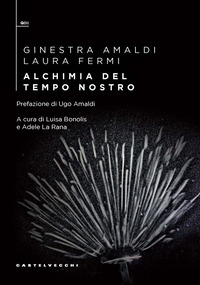 ALCHIMIA DEL TEMPO NOSTRO