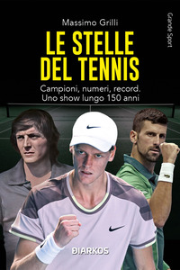 STELLE DEL TENNIS - CAMPIONI NUMERI RECORD UNO SHOW LUNGO 150 ANNI