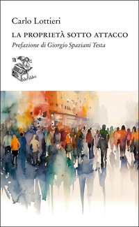 PROPRIETA\' SOTTO ATTACCO