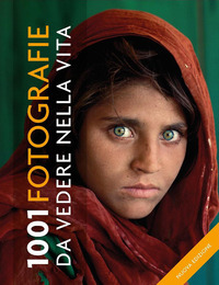 1001 FOTOGRAFIE DA VEDERE NELLA VITA
