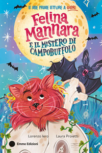 FELINA MANNARA E IL MISTERO DI CAMPOBUFFOLO
