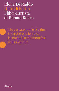 DIARI DI BORDO - I LIBRI D\'ARTISTA DI RENATA BOERO