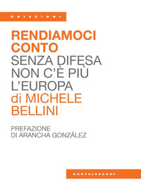 RENDIAMOCI CONTO - SENZA DIFESA NON C\'E\' PIU\' L\'EUROPA