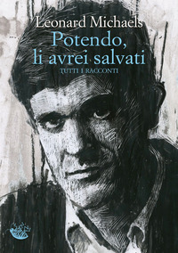 POTENDO LI AVREI SALVATI - TUTTI I RACCONTI
