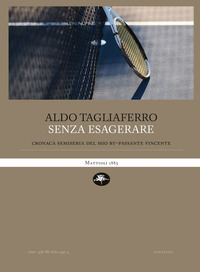 SENZA ESAGERARE