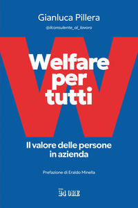 WELFARE PER TUTTI - IL VALORE DELLE PERSONE IN AZIENDA