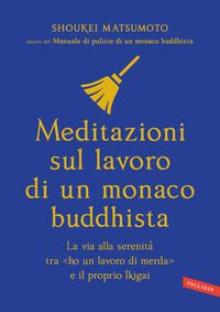 MEDITAZIONI SUL LAVORO DI UN MONACO BUDDHISTA