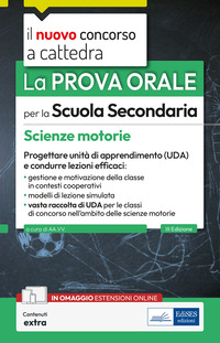 NUOVO CONCORSO A CATTEDRA. SCIENZE MOTORIE NELLA SCUOLA SECONDARIA - LA PROVA ORALE