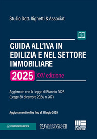 GUIDA ALL\'IVA IN EDILIZIA E NEL SETTORE IMMOBILIARE - AGGIORNATO CON LA LEGGE DI BILANCIO 2025