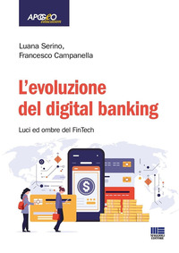 EVOLUZIONE DEL DIGITAL BANKING - LUCI ED OMBRE DEL FINTECH
