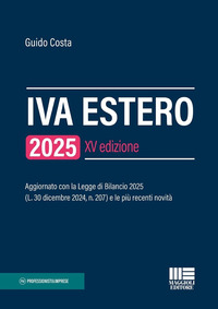 IVA ESTERO 2025 - AGGIORNATO CON LA LEGGE DI BILANCIO 2025