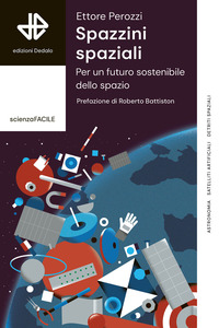 SPAZZINI SPAZIALI - PER UN FUTURO SOSTENIBILE NELLO SPAZIO