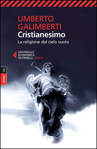 CRISTIANESIMO - LA RELIGIONE DAL CIELO VUOTO