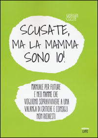 SCUSATE MA LA MAMMA SONO IO !