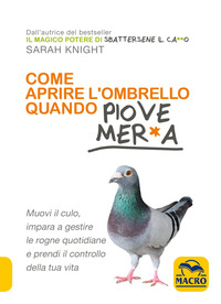 COME APRIRE L\'OMBRELLO QUANDO PIOVE MERDA