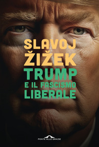 TRUMP E IL FASCISMO LIBERALE