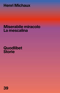 MISERABILE MIRACOLO - LA MESCALINA