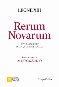 RERUM NOVARUM LETTERA ENCICLICA SULLA QUESTIONE SOCIALE