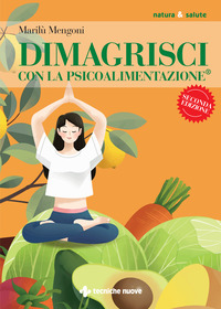 DIMAGRISCI CON LA PSICOALIMENTAZIONE