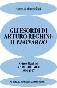 ESORDI DI ARTURO REGHINI - IL LEONARDO - OPERE 2 1906 - 1907