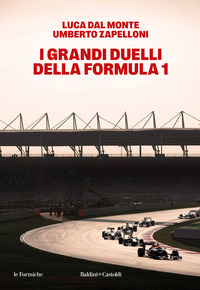 GRANDI DUELLI DELLA FORMULA 1