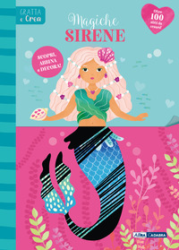 MAGICHE SIRENE - GRATTA E CREA