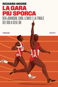 GARA PIU\' SPORCA - BEN JOHNSON CARL LEWIS E LA FINALE DEI 100 A SEUL 88