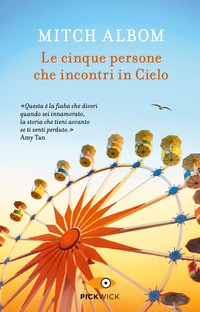 CINQUE PERSONE CHE INCONTRI IN CIELO