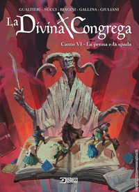DIVINA CONGREGA - CANTO VI LA PENNA E LA SPADA