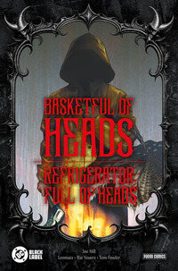 BASKETFUL OF HEADS - REFRIGERATOR FULL OF HEADS