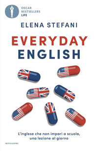 EVERYDAY ENGLISH - L\'INGLESE CHE NON IMPARI A SCUOLA UNA LEZIONE AL GIORNO