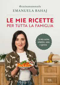 MIE RICETTE PER TUTTA LA FAMIGLIA