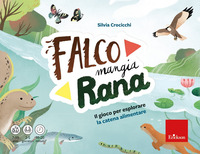 FALCO MANGIA RANA - IL GIOCO PER ESPLORARE LA CATENA ALIMENTARE