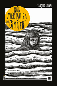 NON AVER PAURA DEI CIMITERI