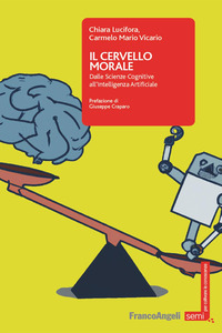 CERVELLO MORALE - DALLE SCIENZE COGNITIVE ALL\'INTELLIGENZA ARTIFICIALE