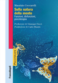 SULLA NATURA DELLA MENTE - FUNZIONI DISFUNZIONI PSICOTERAPIA